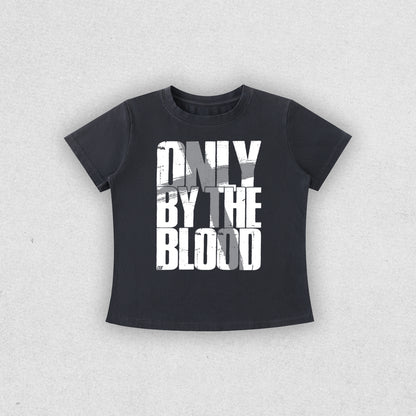 ONLY BY THE BLOOD WOMEN’S TEE