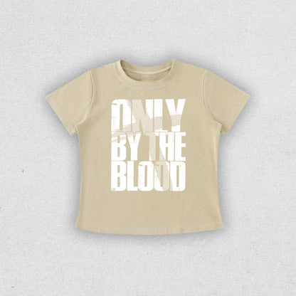 ONLY BY THE BLOOD WOMEN’S TEE